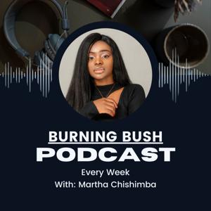Burning Bush Podcast