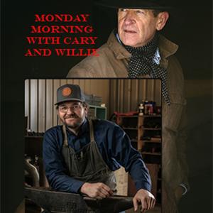 Monday Mornings with Cary and Willie
