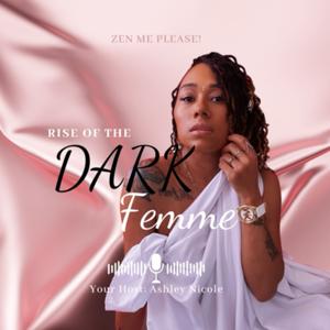 Rise of the Dark Femme