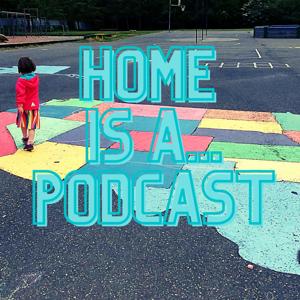 Home is a Changeling Podcast