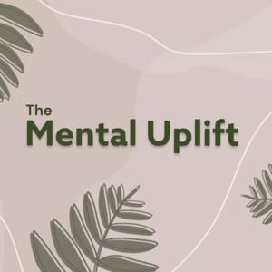 The Mental Uplift