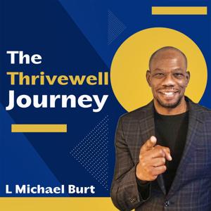 The ThriveWell Journey | Thriving Entrepreneurship & Entrepreneurial Leadership