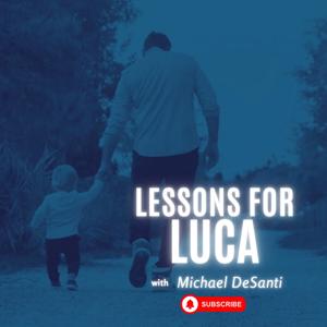 Lessons for Luca