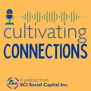 Cultivating Connections