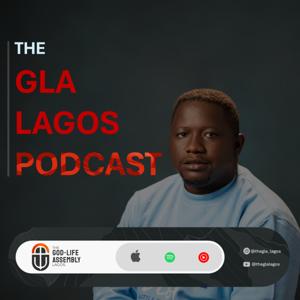 THE GLA LAGOS PODCAST
