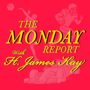 The Monday Report with H. James Kay