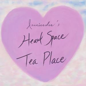 Joanieedoe's Heart Space Tea Place