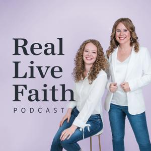 Real Live Faith Podcast