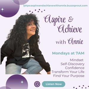 Aspire and Achieve with Annie