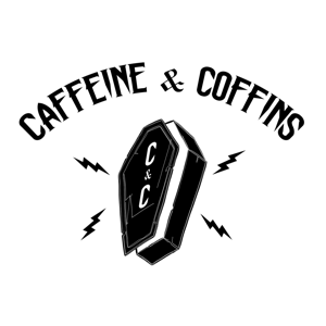 Caffeine & Coffins Podcast