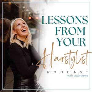 Lessons From Your Hairstylist