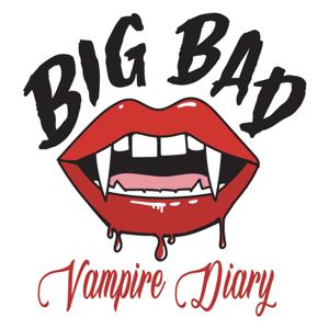 Big Bad Vampire Diary Podcast