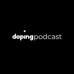 Doping Podcast