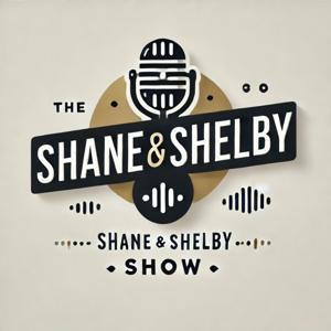 The Shane and Shelby Show