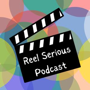 Reel Serious Podcast
