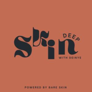 Skin Deep