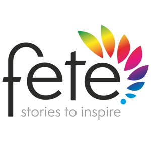FETE: Stories to Inspire