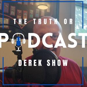 The Truth or Derek show