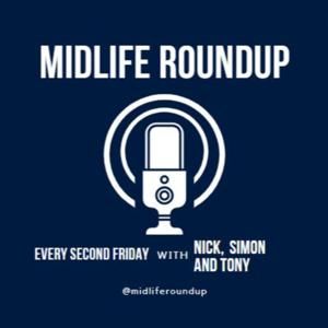 Midlife Roundup