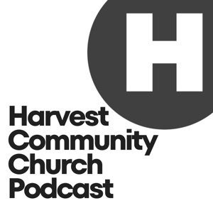 Harvest Community Church Podcast