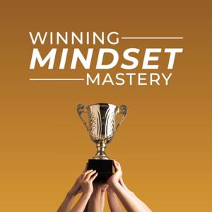 Winning Mindset Mastery