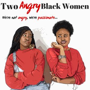 Two Angry Black Women