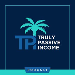 Truly Passive Income by Truly Passive LLC