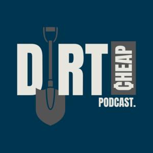 The Dirt Cheap Podcast