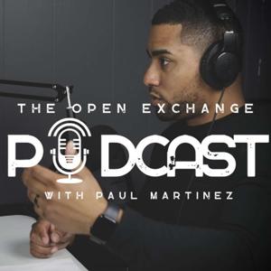 The Open Exchange with Paul Martinez