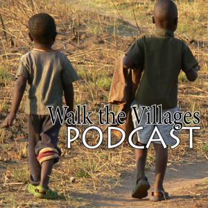 Walk the Villages Podcast
