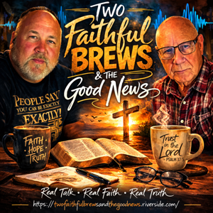 Two Faithful Brews and The Good News