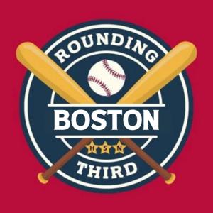 Rounding Third: Boston
