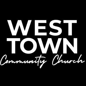West Town Community Church Podcast