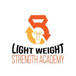 Light Weight Strength Academy