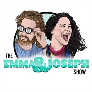 The Emma and Joseph Show