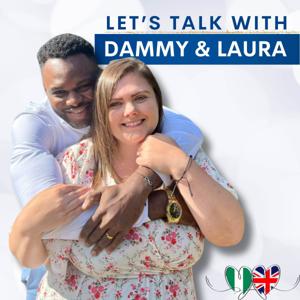 Let’s Talk with Dammy & Laura