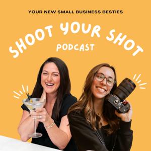 Shoot Your Shot Podcast