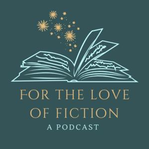 For the Love of Fiction