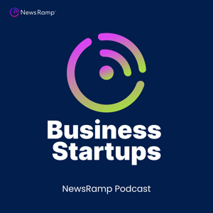 NewsRamp Business Startups Podcast
