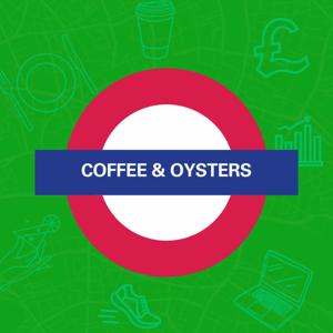 Coffee & Oysters: The London Business Babe Podcast