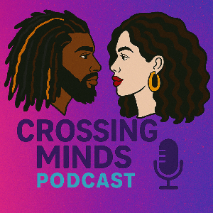 The Crossing Minds Podcast