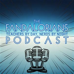 The Fandalorians: Teachers by Day, Nerds by Night