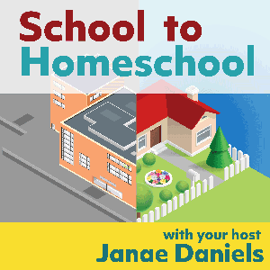 School to Homeschool by Janae Daniels