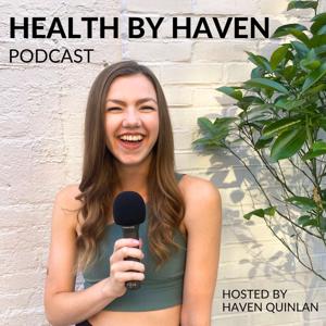 Health by Haven Podcast