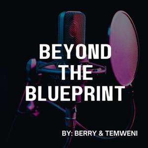 Beyond the Blueprint
