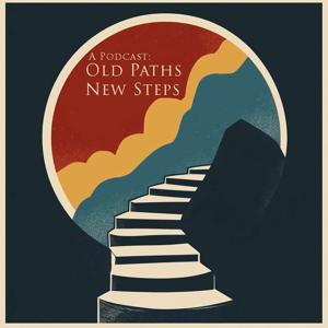 Old Paths New Steps