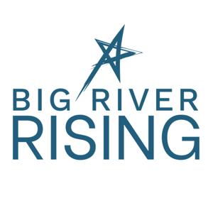 Big River Rising