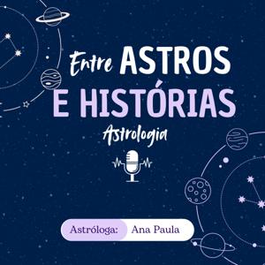 Entre Astros e Histórias