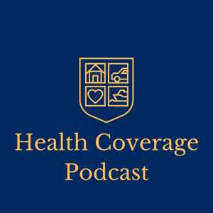Health Coverage Podcast