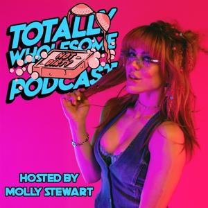 Totally Wholesome (Not Dirty) Podcast